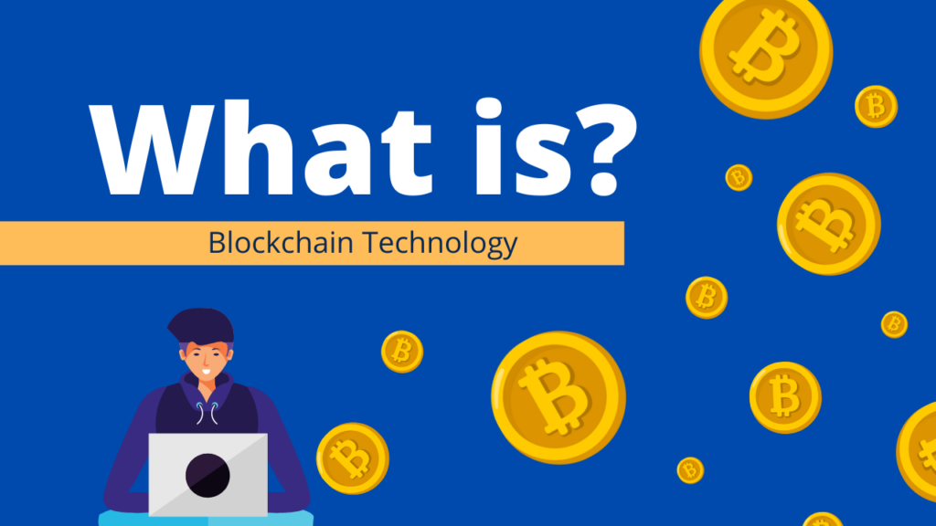 Blockchain Technology